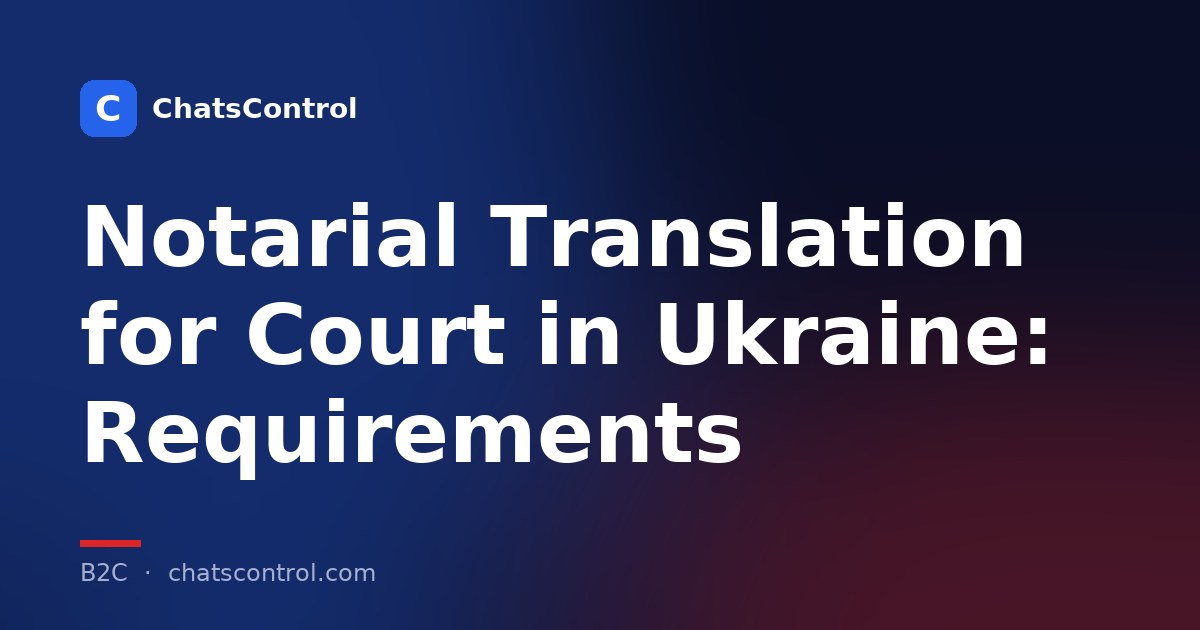Notarial Translation for Court in Ukraine: Requirements
