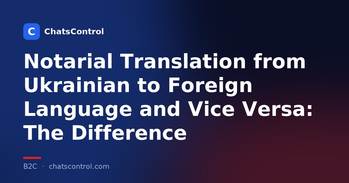 Notarial Translation from Ukrainian to Foreign Language and Vice Versa: The Difference