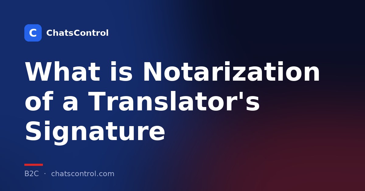 What is Notarization of a Translator's Signature