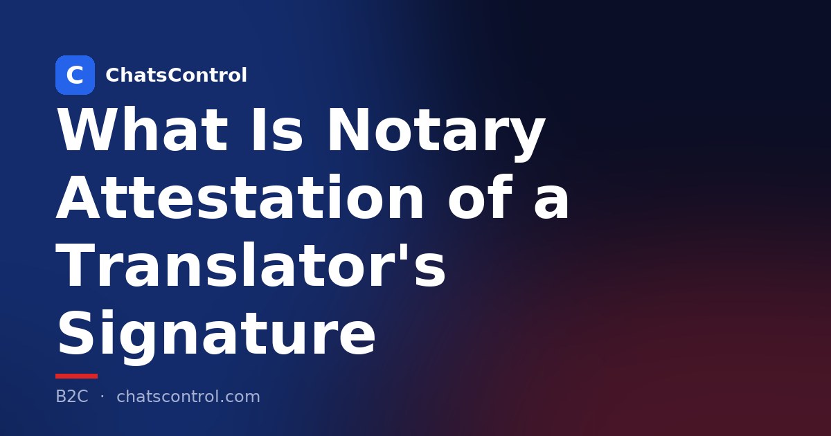What Is Notary Attestation of a Translator's Signature