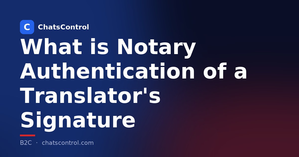 What is Notary Authentication of a Translator's Signature