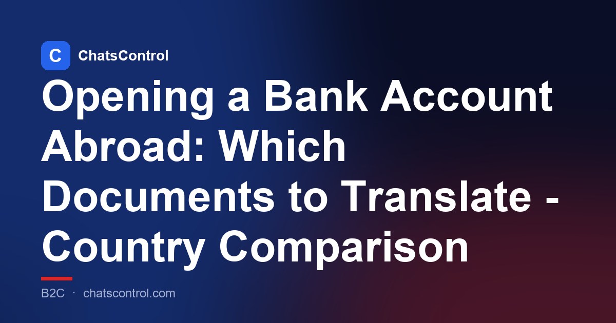 Opening a Bank Account Abroad: Which Documents to Translate - Country Comparison