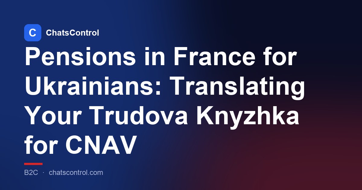 Pensions in France for Ukrainians: Translating Your Trudova Knyzhka for CNAV