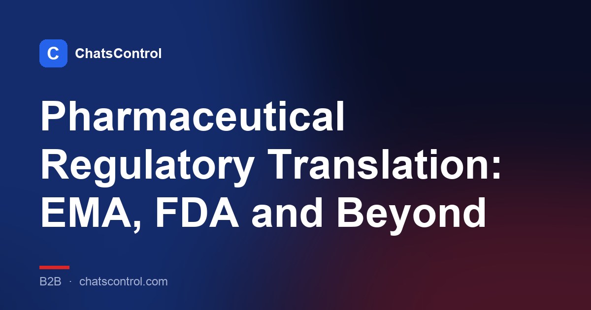 Pharmaceutical Regulatory Translation: EMA, FDA and Beyond