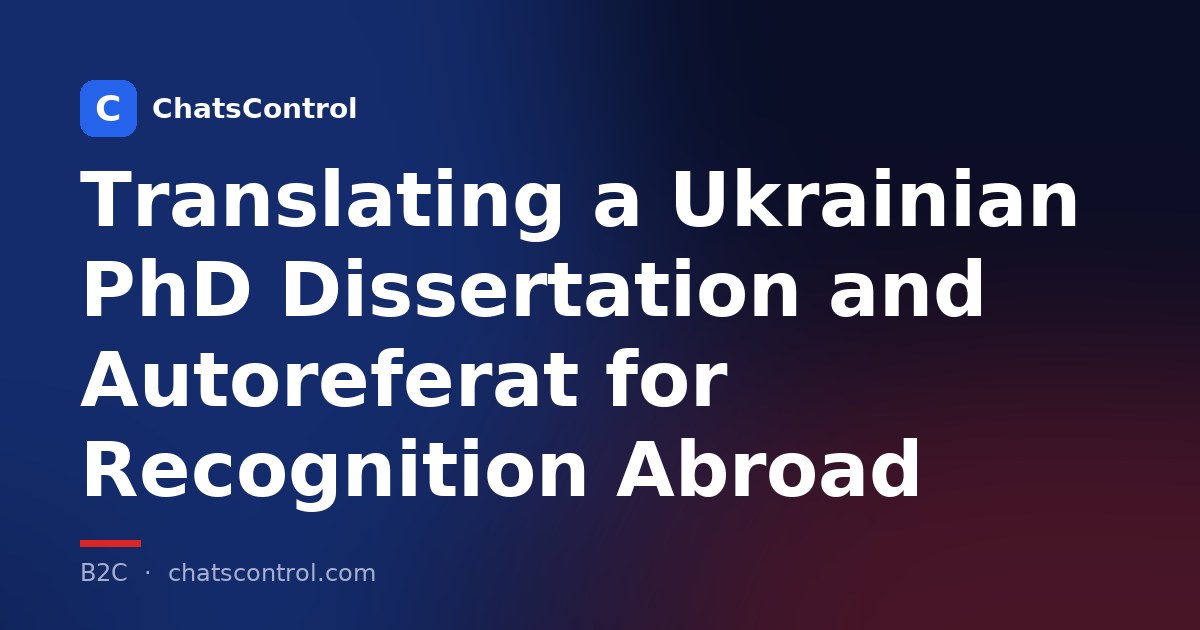 Translating a Ukrainian PhD Dissertation and Autoreferat for Recognition Abroad