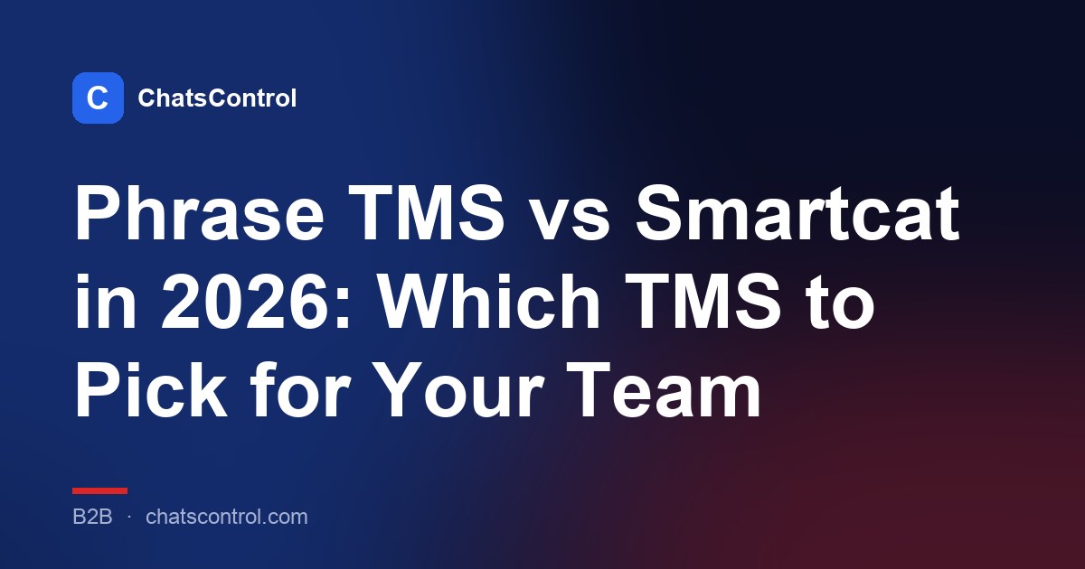Phrase TMS vs Smartcat in 2026: Which TMS to Pick for Your Team