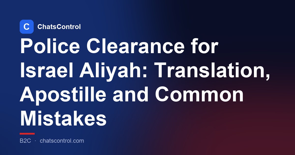 Police Clearance for Israel Aliyah: Translation, Apostille and Common Mistakes