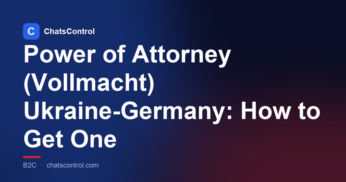 Power of Attorney (Vollmacht) Ukraine-Germany: How to Get One