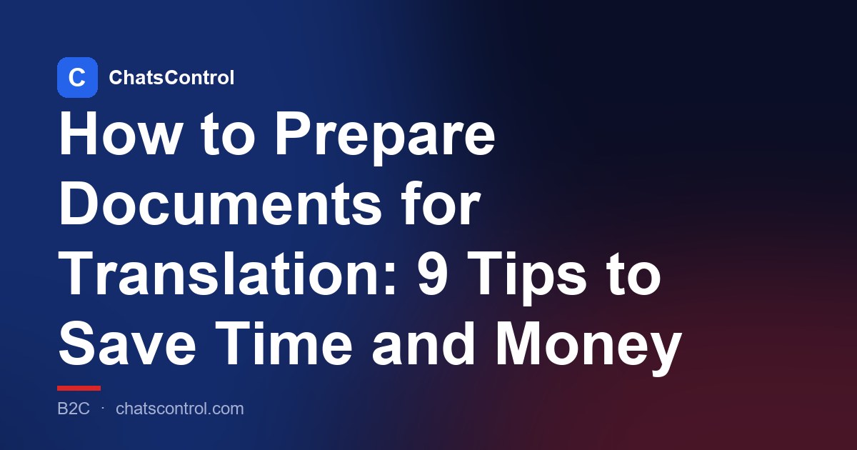 How to Prepare Documents for Translation: 9 Tips to Save Time and Money