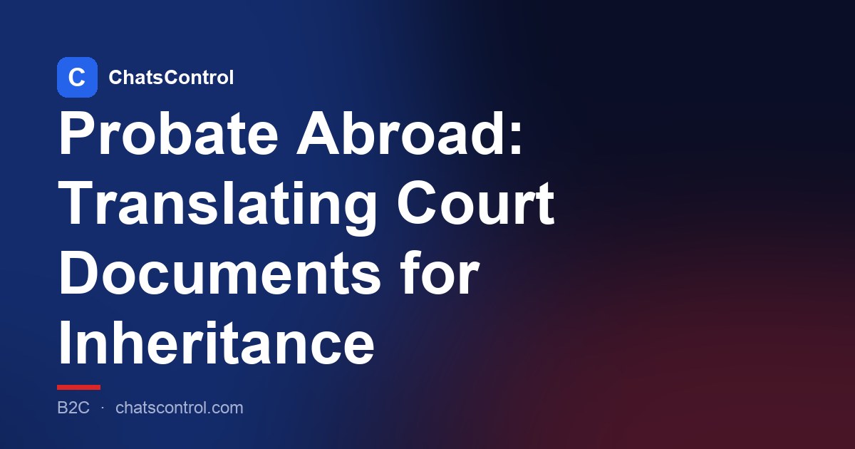 Probate Abroad: Translating Court Documents for Inheritance