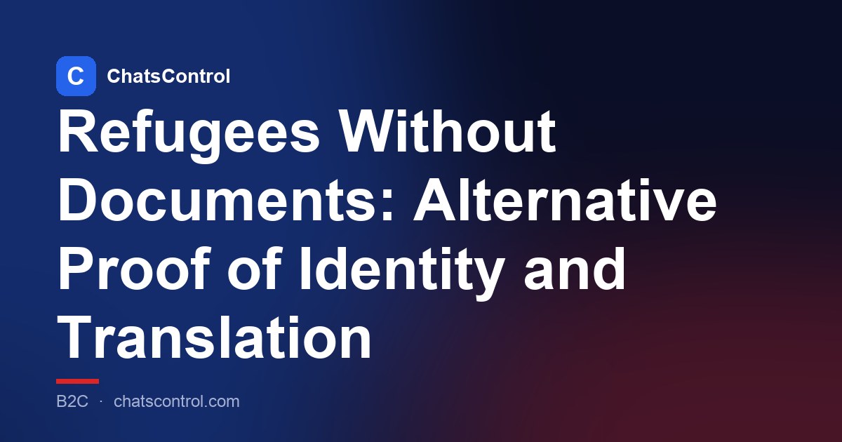 Refugees Without Documents: Alternative Proof of Identity and Translation