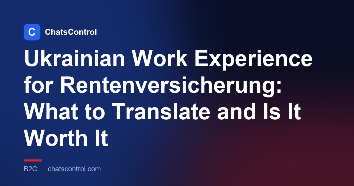 Ukrainian Work Experience for Rentenversicherung: What to Translate and Is It Worth It
