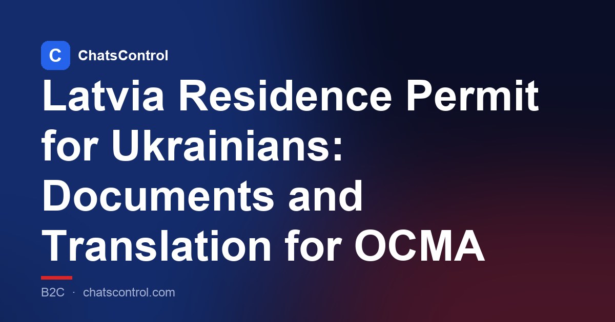 Latvia Residence Permit for Ukrainians: Documents and Translation for OCMA