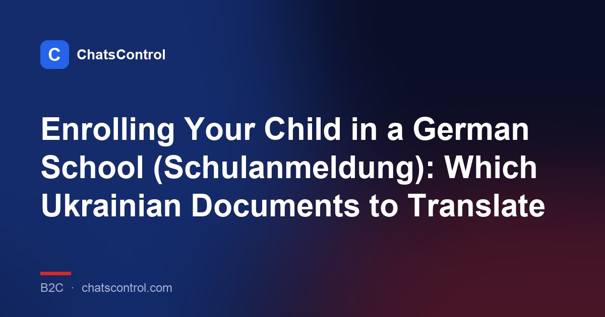 Enrolling Your Child in a German School (Schulanmeldung): Which Ukrainian Documents to Translate