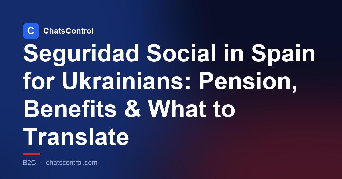 Seguridad Social in Spain for Ukrainians: Pension, Benefits & What to Translate