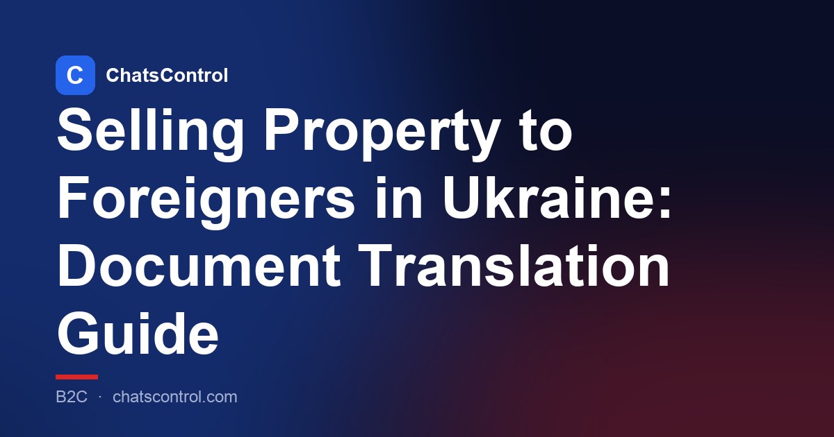 Selling Property to Foreigners in Ukraine: Document Translation Guide