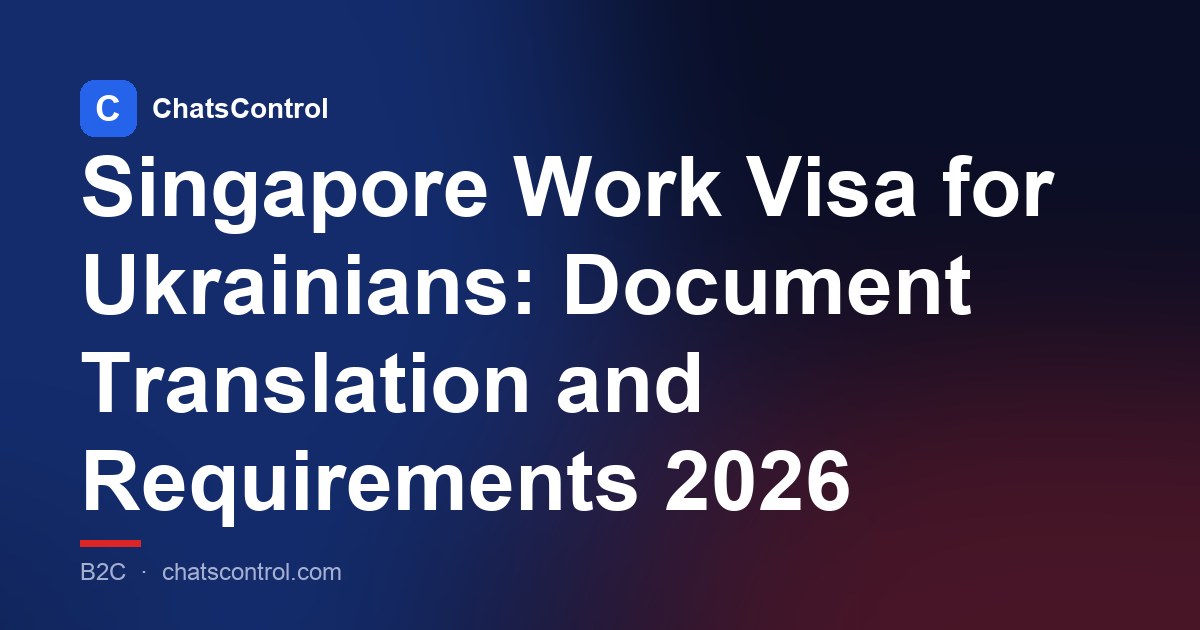 Singapore Work Visa for Ukrainians: Document Translation and Requirements 2026