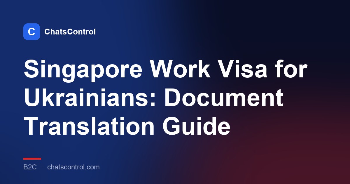 Singapore Work Visa for Ukrainians: Document Translation Guide