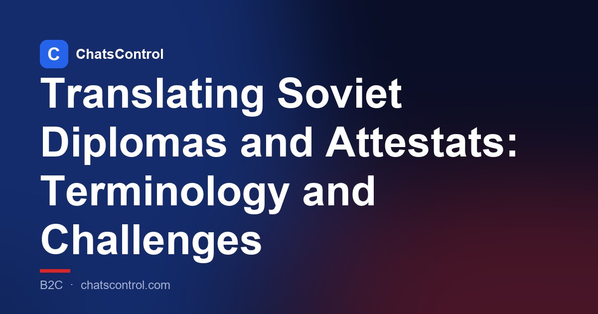 Translating Soviet Diplomas and Attestats: Terminology and Challenges