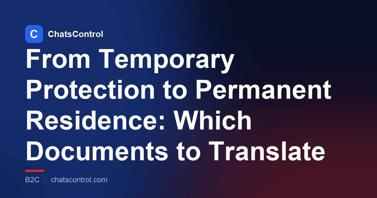 From Temporary Protection to Permanent Residence: Which Documents to Translate