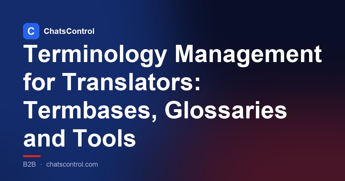 Terminology Management for Translators: Termbases, Glossaries and Tools