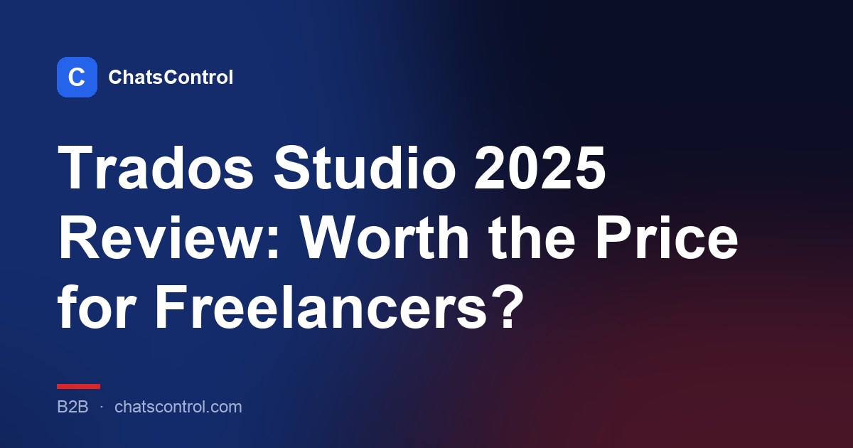 Trados Studio 2025 Review: Worth the Price for Freelancers?