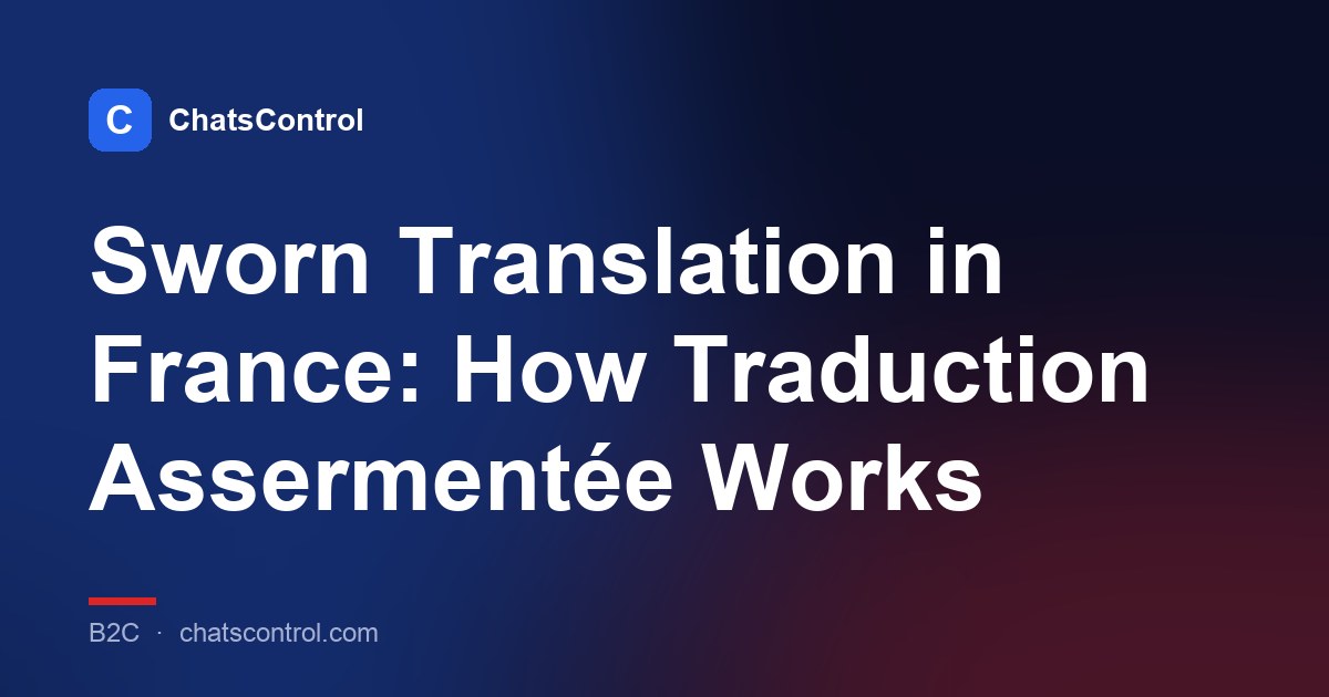 Sworn Translation in France: How Traduction Assermentée Works