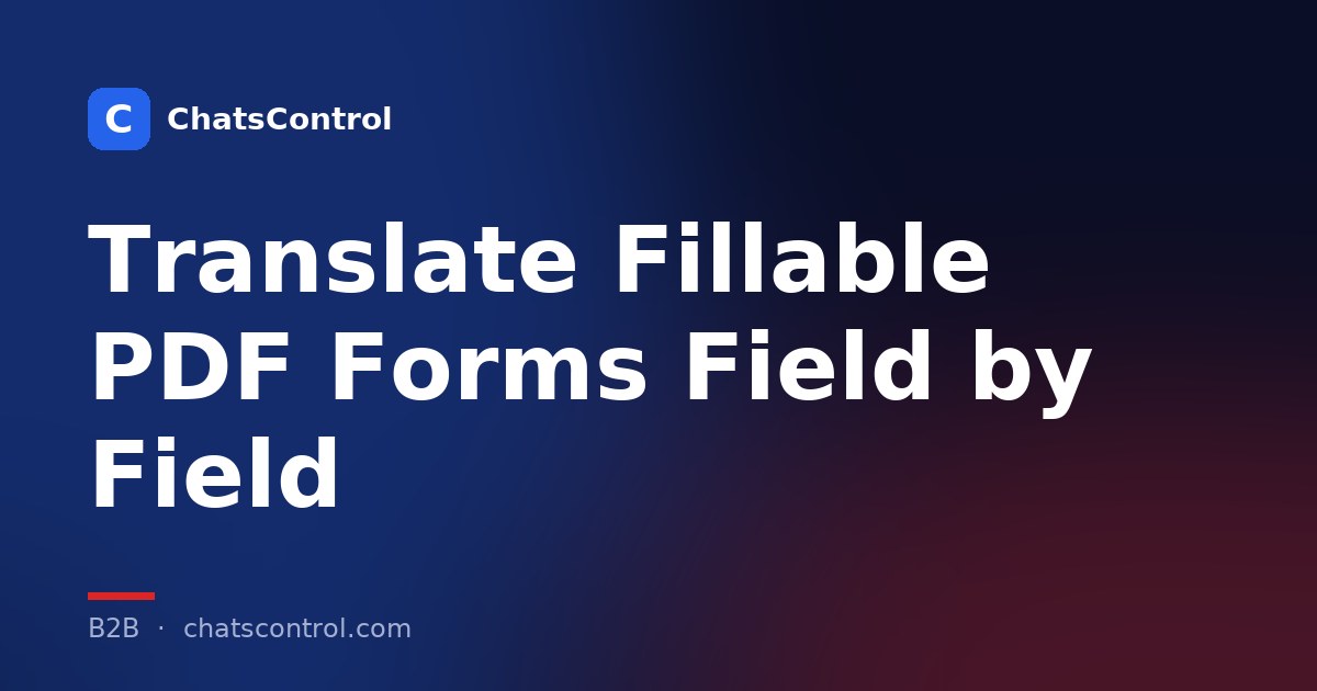 Translate Fillable PDF Forms Field by Field