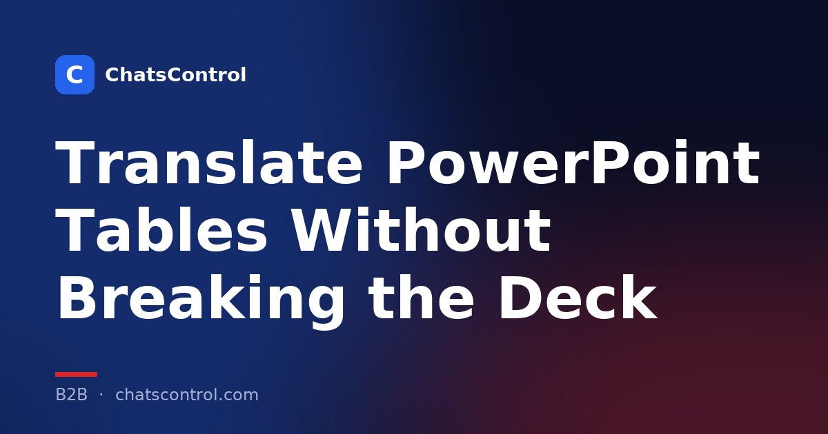Translate PowerPoint Tables Without Breaking the Deck