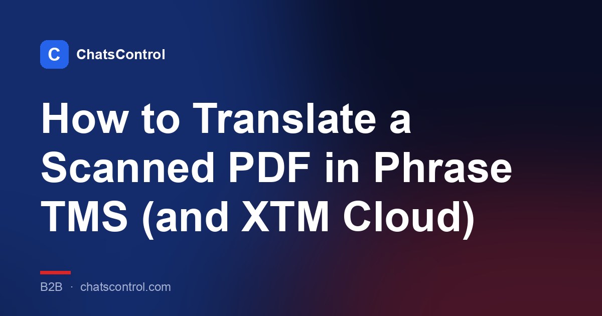 How to Translate a Scanned PDF in Phrase TMS (and XTM Cloud)