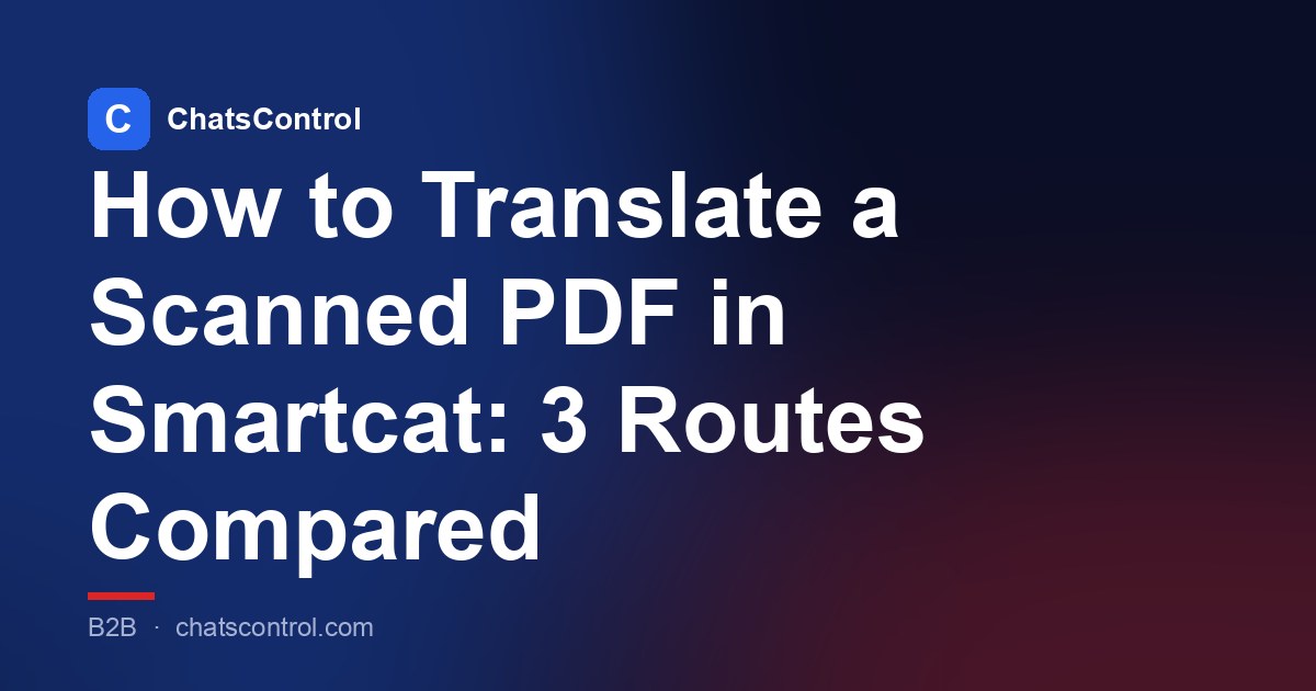 How to Translate a Scanned PDF in Smartcat: 3 Routes Compared