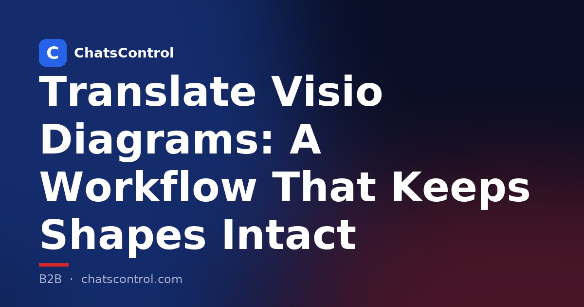 Translate Visio Diagrams: A Workflow That Keeps Shapes Intact