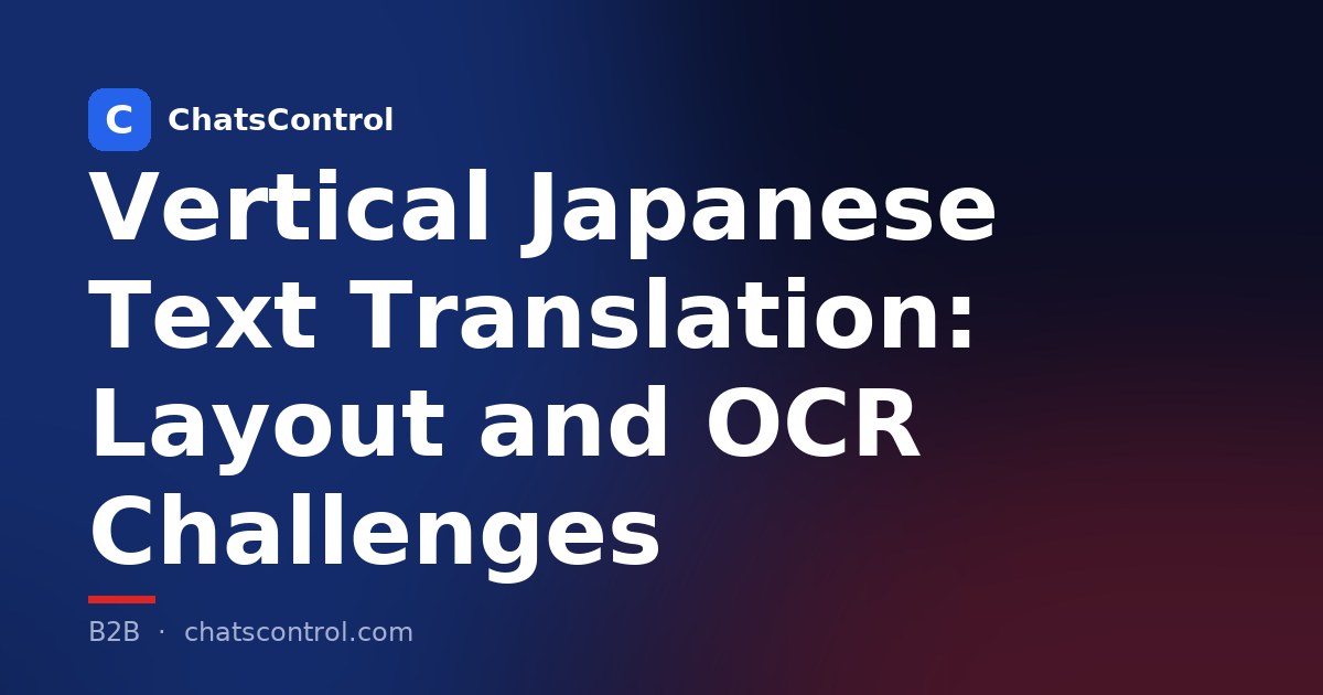 Vertical Japanese Text Translation: Layout and OCR Challenges
