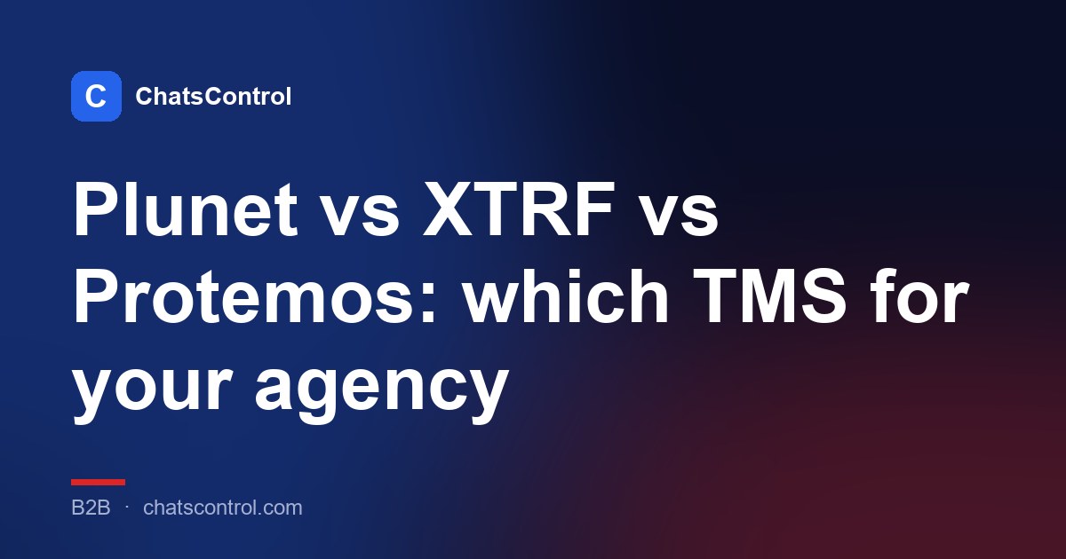 Plunet vs XTRF vs Protemos: which TMS for your agency