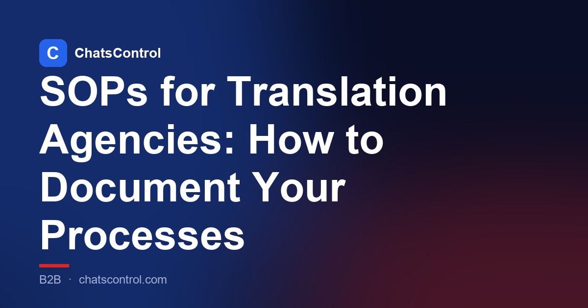 SOPs for Translation Agencies: How to Document Your Processes