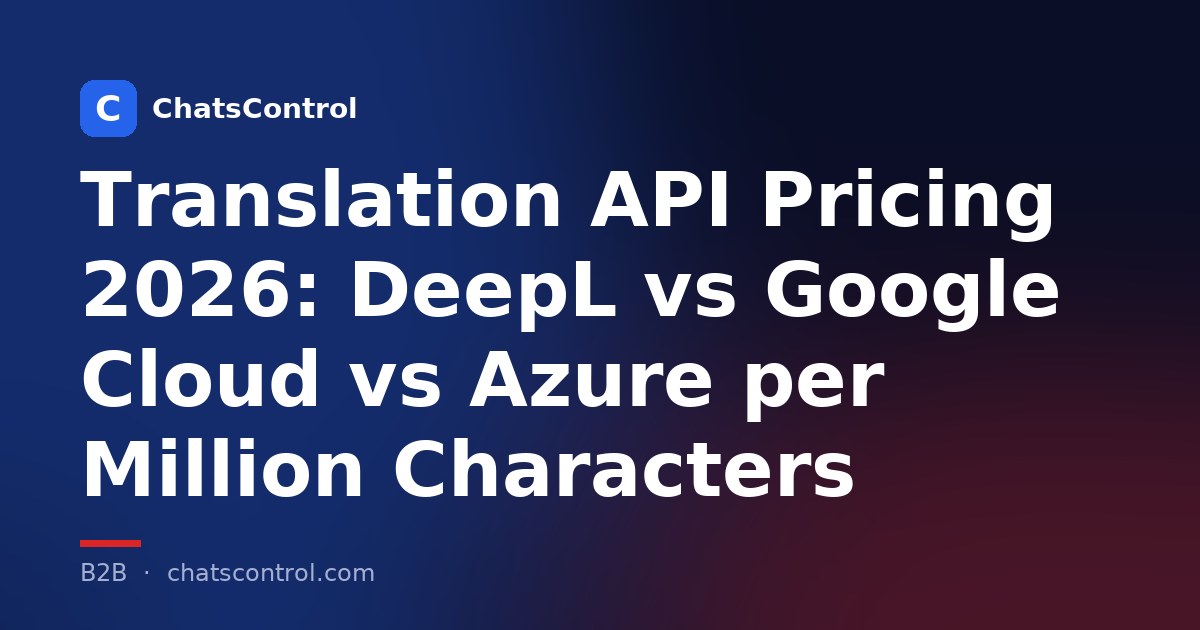 Translation API Pricing 2026: DeepL vs Google Cloud vs Azure per Million Characters