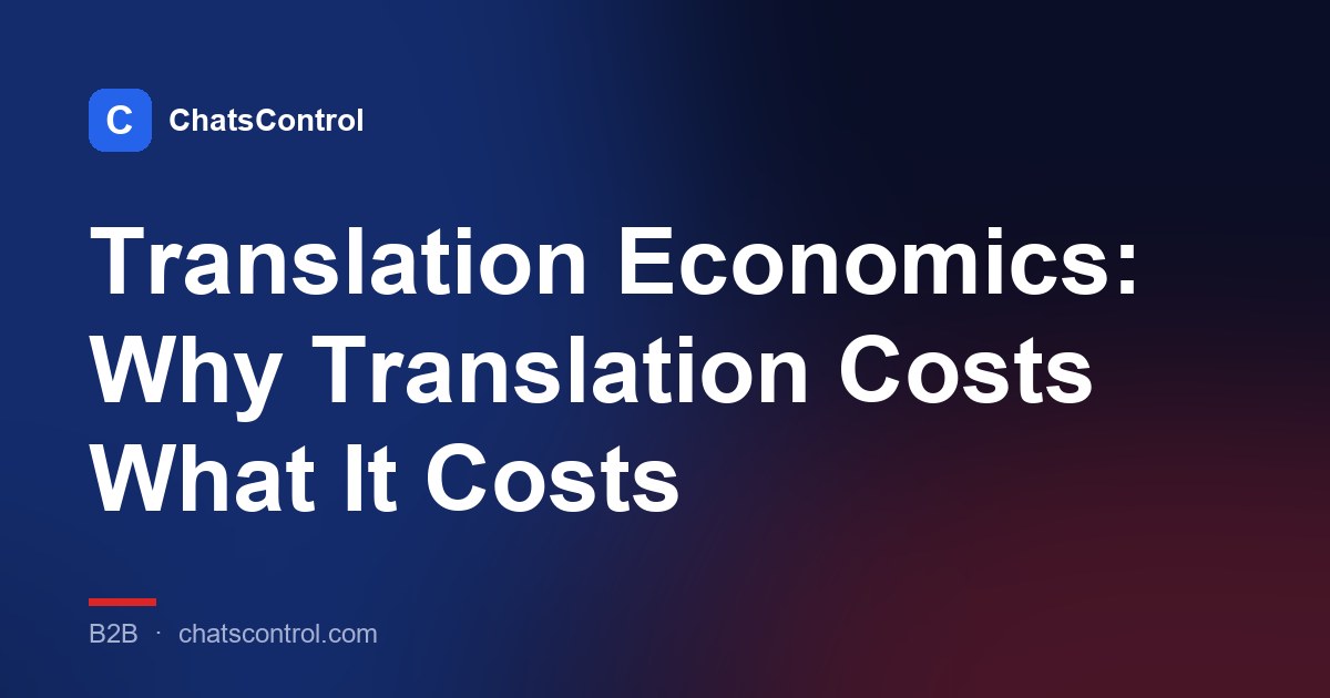 Translation Economics: Why Translation Costs What It Costs