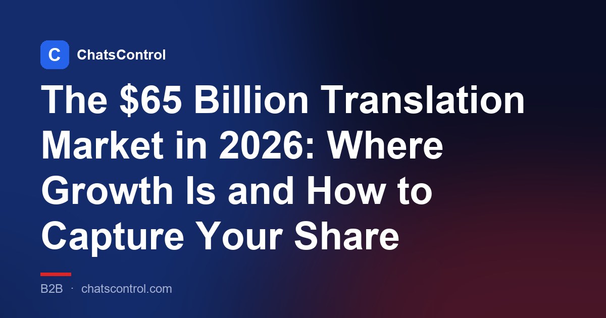 The $65 Billion Translation Market in 2026: Where Growth Is and How to Capture Your Share