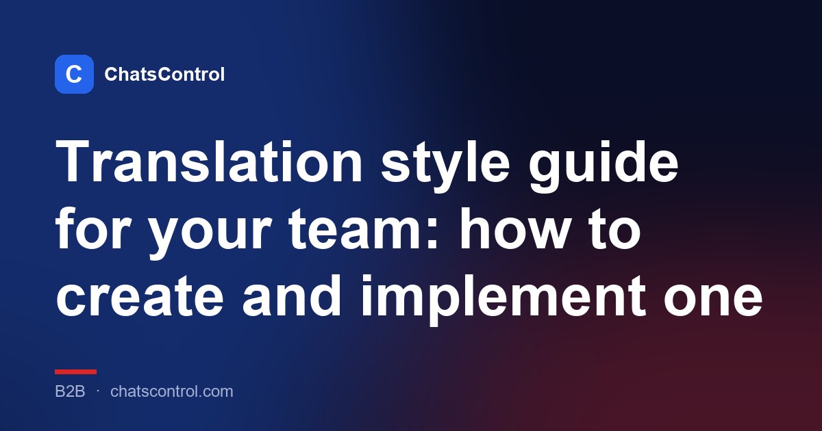 Translation style guide for your team: how to create and implement one