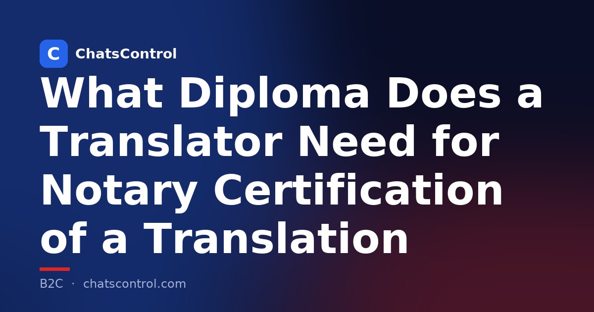 What Diploma Does a Translator Need for Notary Certification of a Translation
