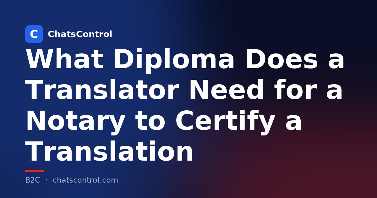 What Diploma Does a Translator Need for a Notary to Certify a Translation