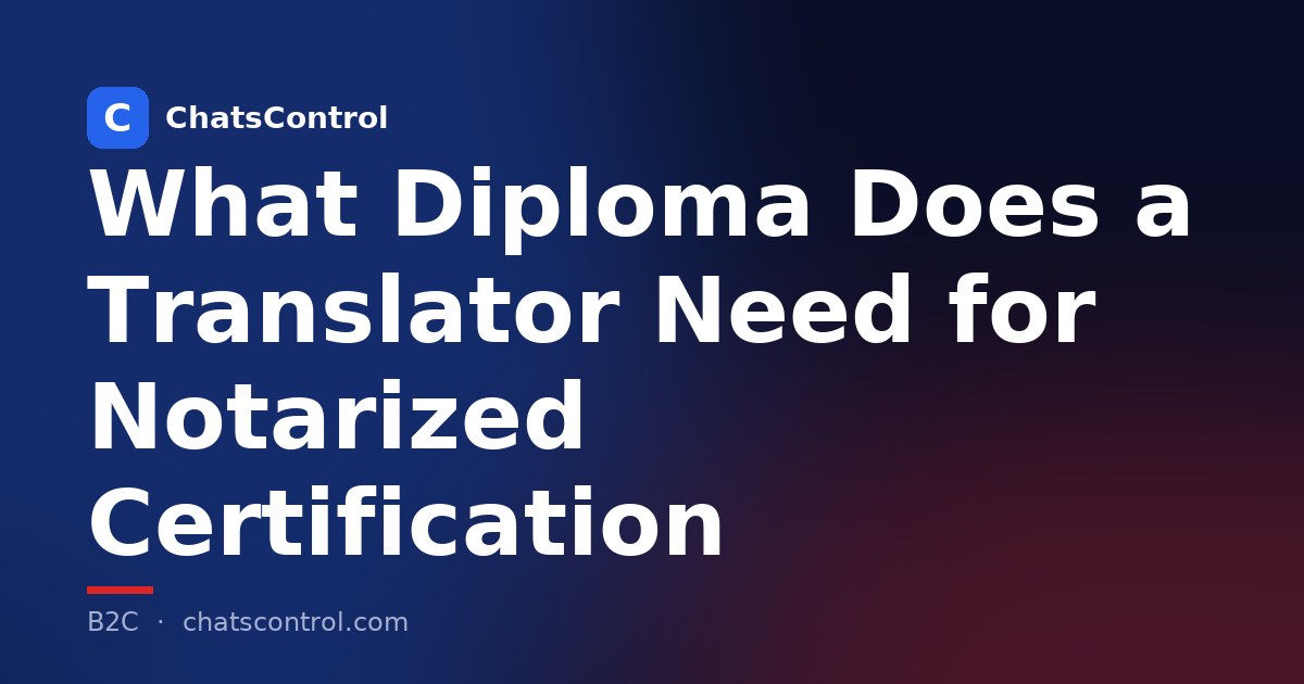 What Diploma Does a Translator Need for Notarized Certification
