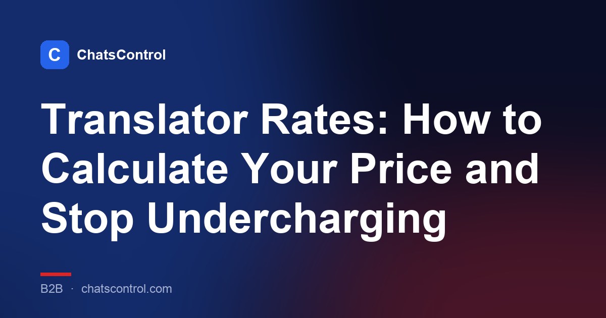 Translator Rates: How to Calculate Your Price and Stop Undercharging