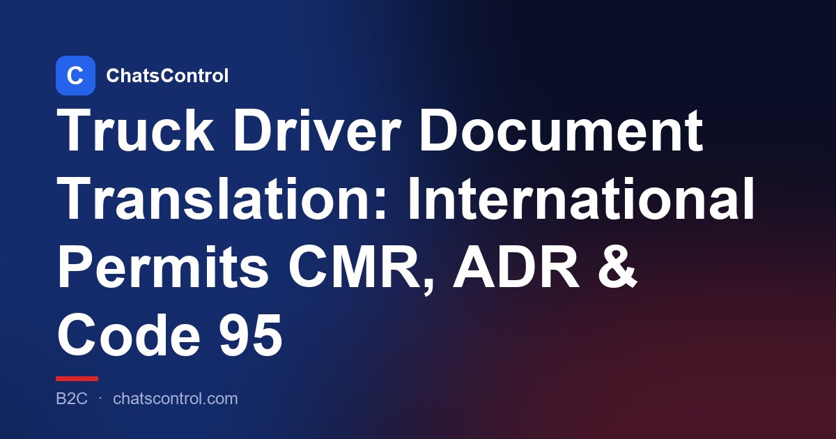 Truck Driver Document Translation: International Permits CMR, ADR & Code 95