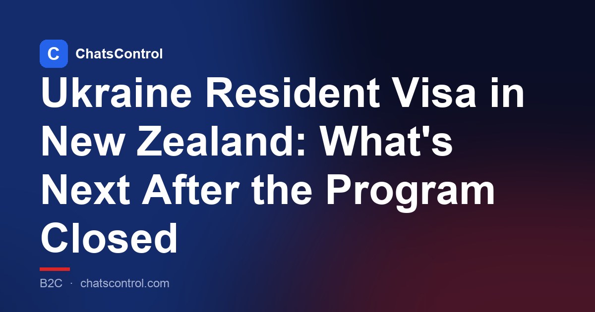 Ukraine Resident Visa in New Zealand: What's Next After the Program Closed