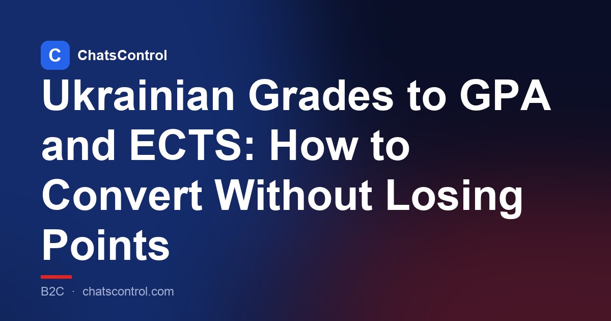 Ukrainian Grades to GPA and ECTS: How to Convert Without Losing Points