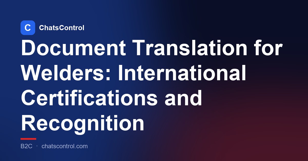 Document Translation for Welders: International Certifications and Recognition