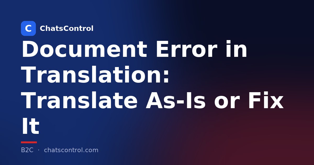 Document Error in Translation: Translate As-Is or Fix It
