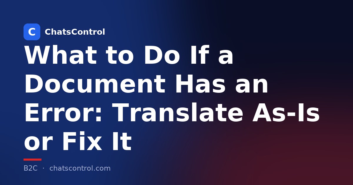 What to Do If a Document Has an Error: Translate As-Is or Fix It