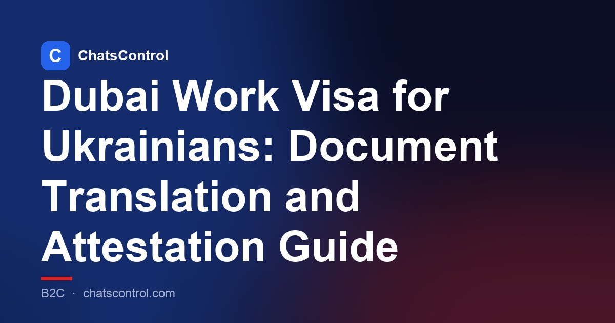 Dubai Work Visa for Ukrainians: Document Translation and Attestation Guide